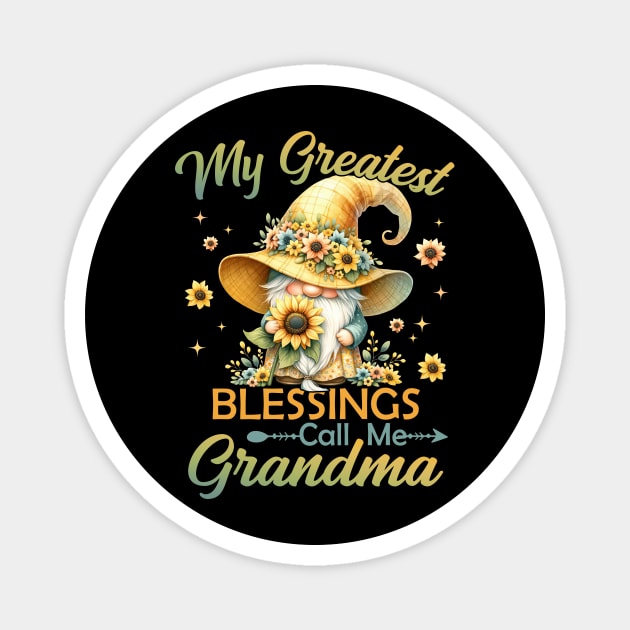 Sunflower Gnome Grandma Gift Custom My Greatest Blessings Call Me Grandma tee Mother's Day Gift Magnet by inksplashcreations